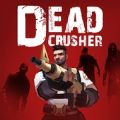 死亡粉碎者汉化版(Dead Crusher)